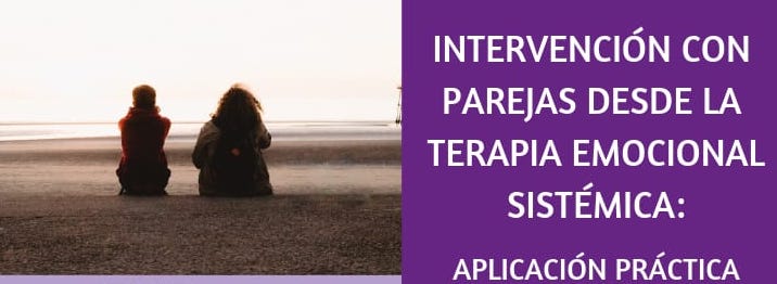 FORMACIÓN: Intervención con parejas desde la Terapia Emocional Sistémica
